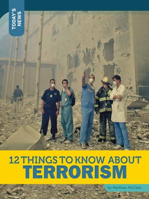 cover image of 12 Things to Know about Terrorism
